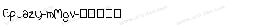 EpLazy-mMgv字体转换