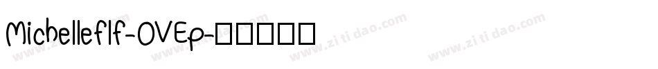 Michelleflf-OVEp字体转换