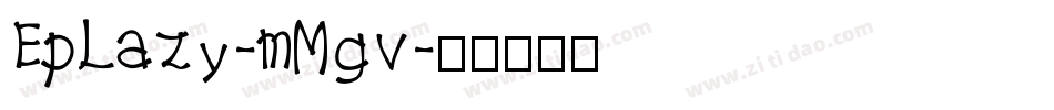 EpLazy-mMgv字体转换