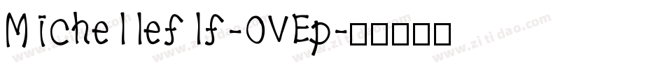 Michelleflf-OVEp字体转换