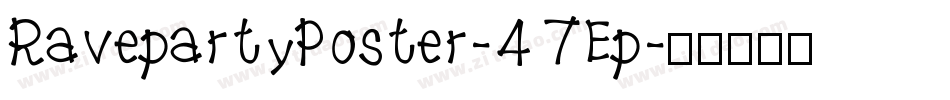 RavepartyPoster-47Ep字体转换