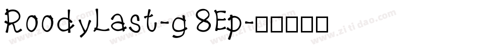 RoodyLast-g8Ep字体转换