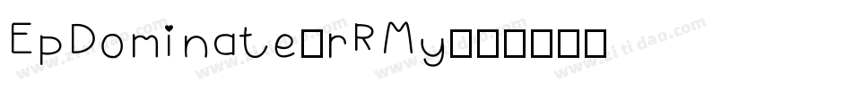 EpDominate-rRMy字体转换