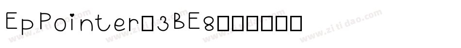 EpPointer-3BE8字体转换