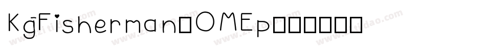 KgFisherman-OMEp字体转换