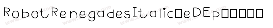 RobotRenegadesItalic-eDEp字体转换