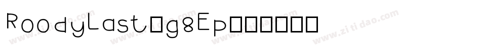 RoodyLast-g8Ep字体转换