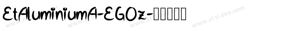 EtAluminiumA-EGOz字体转换
