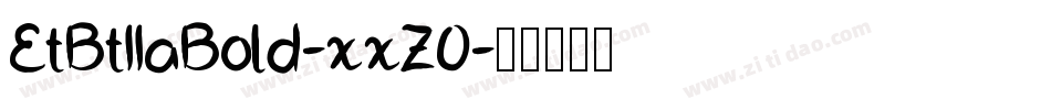 EtBt11aBold-xxZ0字体转换