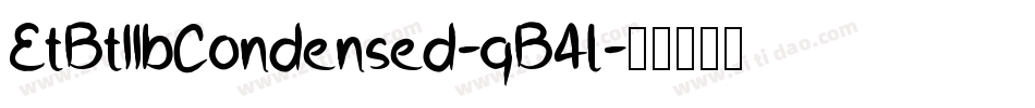 EtBt11bCondensed-qB4l字体转换