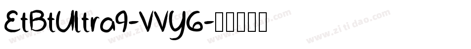 EtBtUltra9-VVY6字体转换