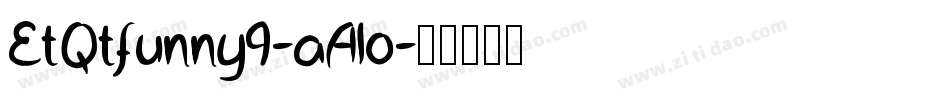 EtQtfunny9-aA1o字体转换