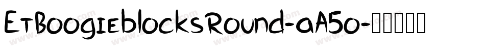 EtBoogieblocksRound-aA5o字体转换