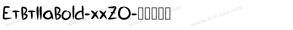 EtBt11aBold-xxZ0字体转换