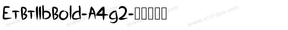 EtBt11bBold-A4g2字体转换