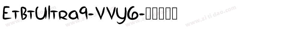 EtBtUltra9-VVY6字体转换