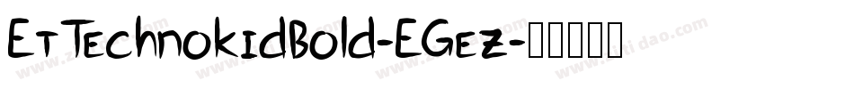 EtTechnokidBold-EGez字体转换