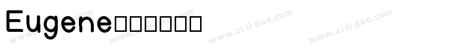 Eugene字体转换