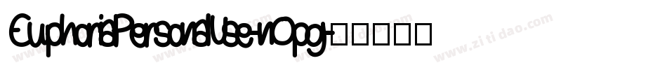 EuphoriaPersonalUse-nOpg字体转换