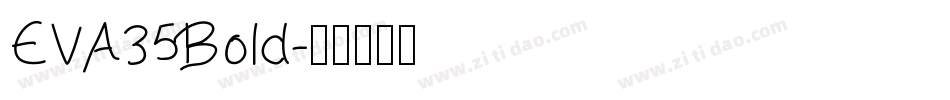 EVA35Bold字体转换