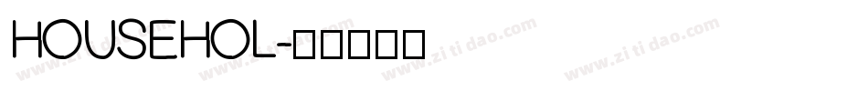 HOUSEHOL字体转换