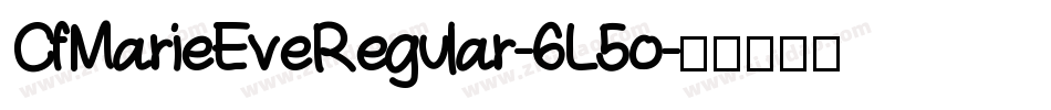 CfMarieEveRegular-6L5o字体转换