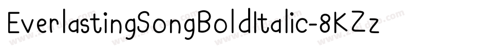 EverlastingSongBoldItalic-8KZz字体转换