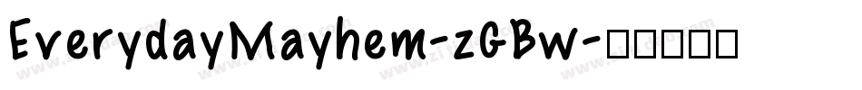 EverydayMayhem-zGBw字体转换