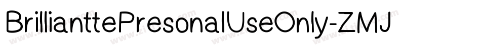 BrillianttePresonalUseOnly-ZMJJ字体转换
