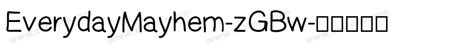 EverydayMayhem-zGBw字体转换