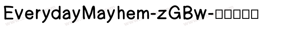 EverydayMayhem-zGBw字体转换