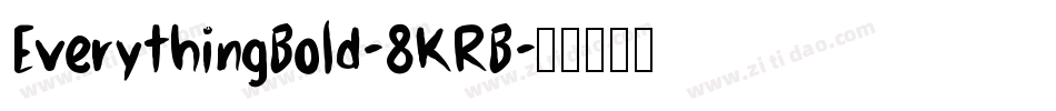 EverythingBold-8KRB字体转换