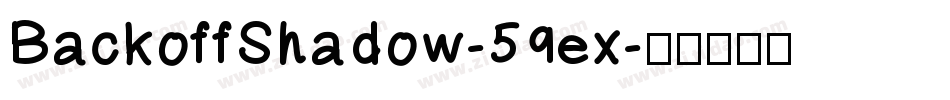 BackoffShadow-59ex字体转换