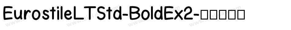 EurostileLTStd-BoldEx2字体转换