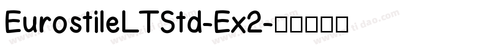 EurostileLTStd-Ex2字体转换