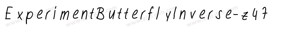 ExperimentButterflyInverse-z47G字体转换 ExperimentButterflyInverse-z47G字体转换