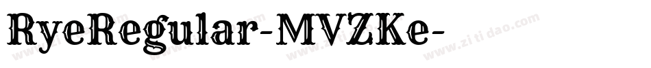 RyeRegular-MVZKe字体转换
