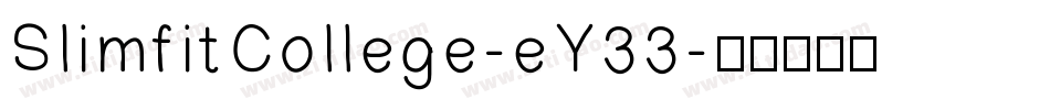 SlimfitCollege-eY33字体转换