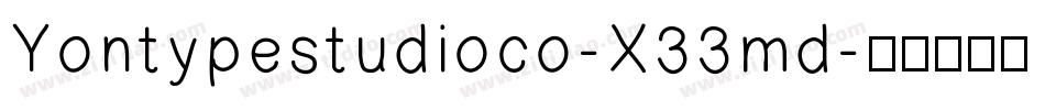 Yontypestudioco-X33md字体转换