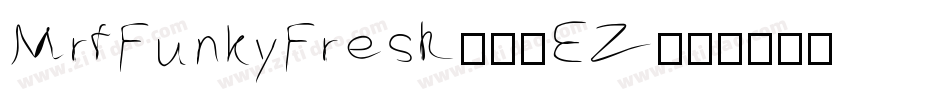 MrfFunkyFresh-56EZ字体转换
