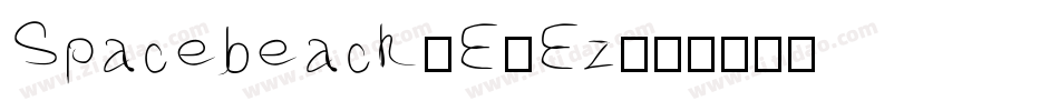 Spacebeach-E4Ez字体转换