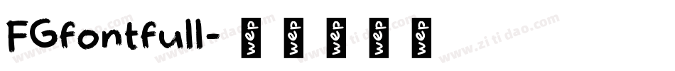 FGfontfull字体转换
