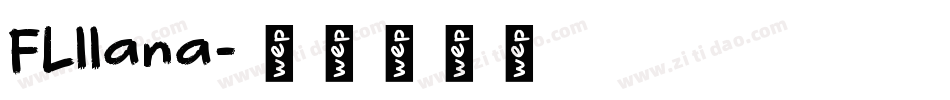 FLllana字体转换