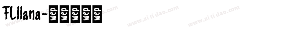FLllana字体转换