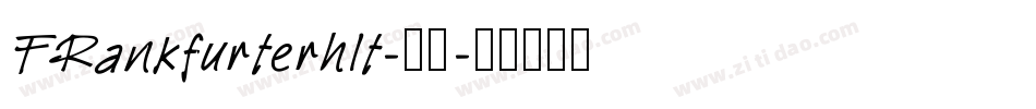 FRankfurterhlt-普通字体转换