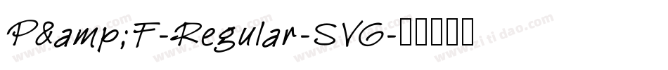 P&F-Regular-SVG字体转换