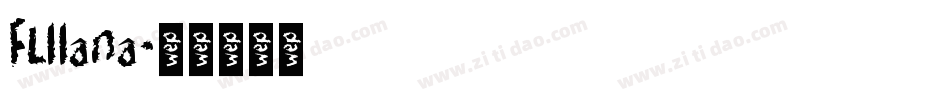 FLllana字体转换