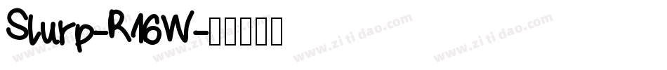 Slurp-R16W字体转换