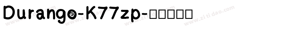 Durango-K77zp字体转换