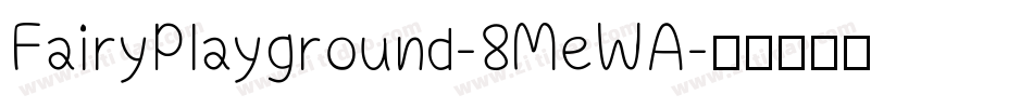 FairyPlayground-8MeWA字体转换